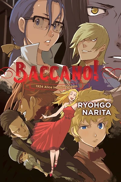 Baccano!, Vol. 9 (light Novel): 1934 Alice Jails: Streets
