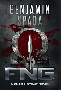 Fng: A Black Spear Novel