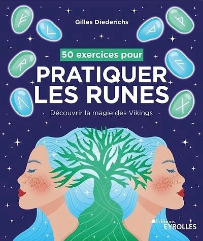 50 exercices pour pratiquer les runes: découvrir la magie des Vikings