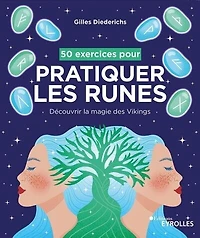 50 exercices pour pratiquer les runes: découvrir la magie des Vikings