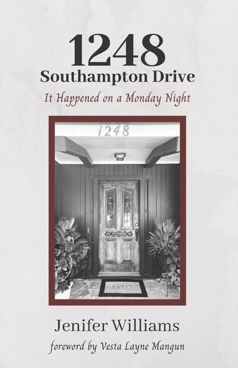 1248 Southampton Drive: It Happened on a Monday Night