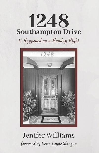 1248 Southampton Drive: It Happened on a Monday Night