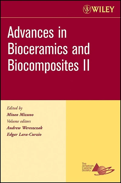 Advances in Bioceramics and Biocomposites II, Volume 27, Issue 6