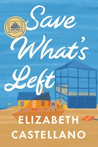 Save What's Left: A Novel (Good Morning America Book Club)