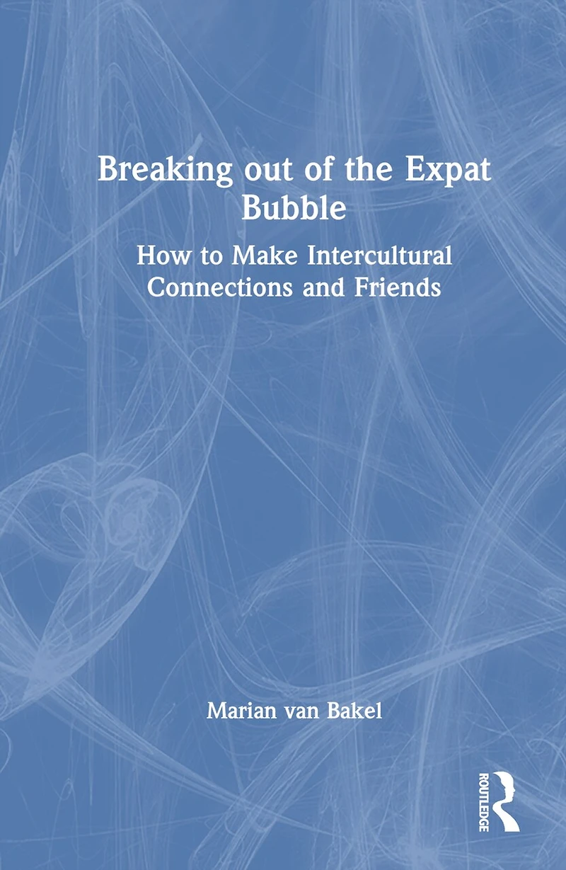 Breaking out of the Expat Bubble: How to Make Intercultural Connections and Friends