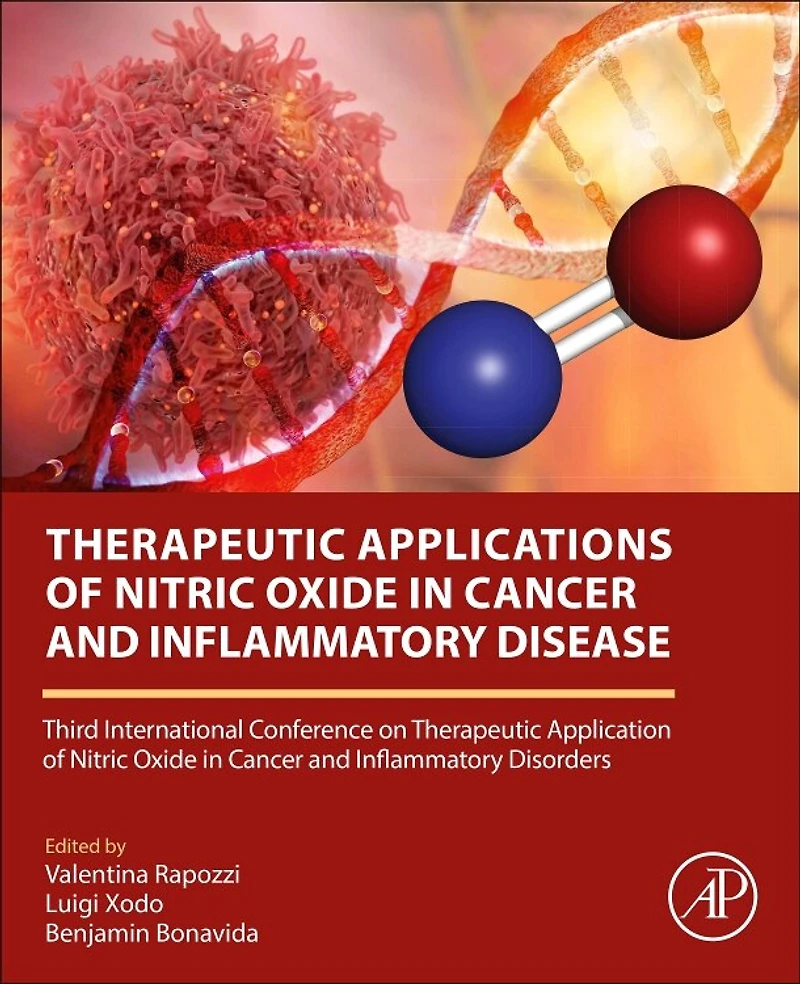 Therapeutic Applications of Nitric Oxide Cancer and Inflammatory Disorders: Third International Conference on Application Disorders