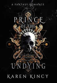 Prince of the Undying: A Dark Fantasy Romance