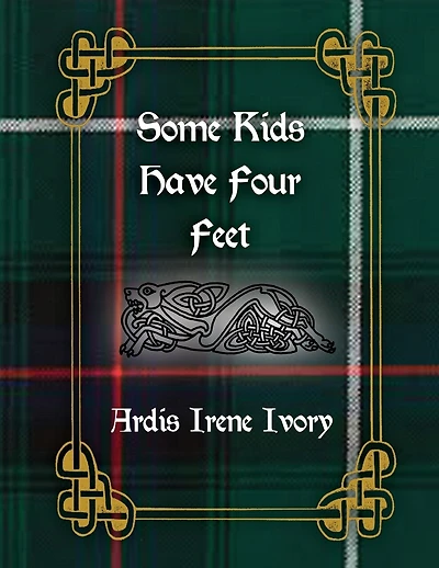 Some Kids Have Four Feet