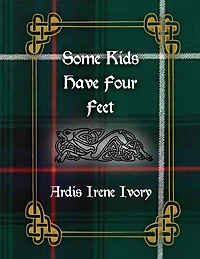 Some Kids Have Four Feet