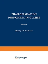 Phase-Separation Phenomena in Glasses / Likvatsionnye Yavleniya V Steklakh / Ликвационные Явления в Стекл&: Proceedings of the First All-Union Symposium on Phase-Separation Phenomena in Glasses, Leningrad, April 16-18, 1968