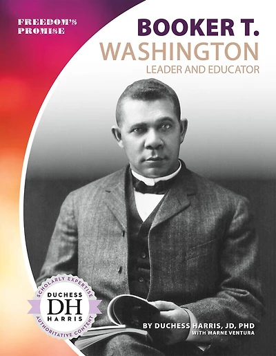 Booker T. Washington: Leader and Educator: Leader and Educator