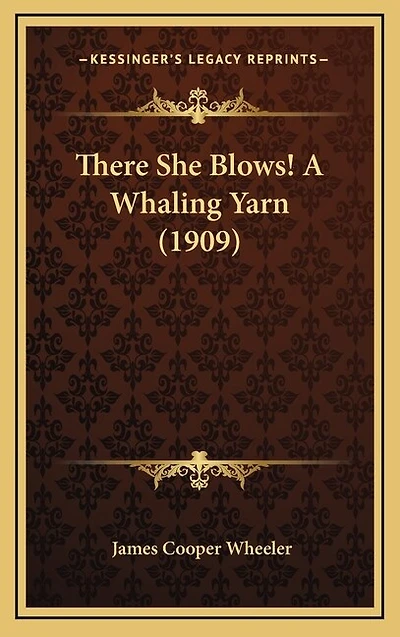 There She Blows! a Whaling Yarn (1909)