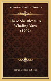 There She Blows! a Whaling Yarn (1909)