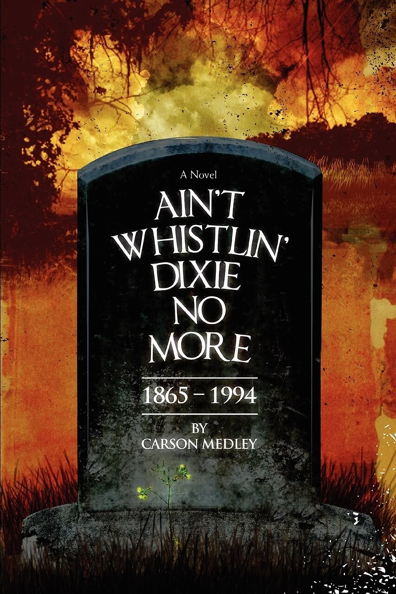 Ain't Whistlin' Dixie No More: 1865-1994