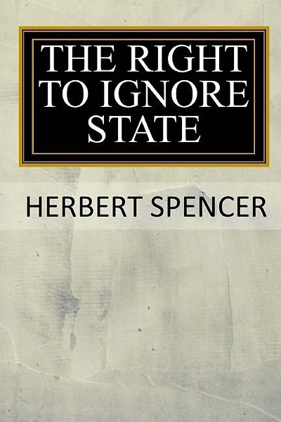 the Right to Ignore State (Classic Reprint)