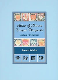 Atlas of Chinese Tongue Diagnosis