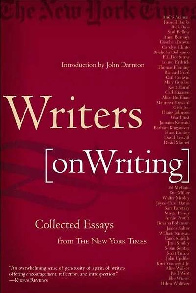 Writers on Writing: Collected Essays from The New York Times
