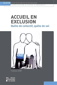 Accueil en exclusion: Quête de collectif, quête de soi
