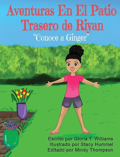 Aventuras En El Jardín de Riyan: "Conoce a Ginger"