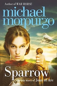 Sparrow: The Story of Joan Arc