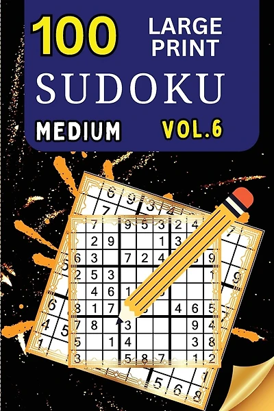 100 Large Print Sudoku Medium Vol 2: 9x9 Grid Format for Kids, Adults and Seniors with Brain Teasing Activity, Sized for Travel