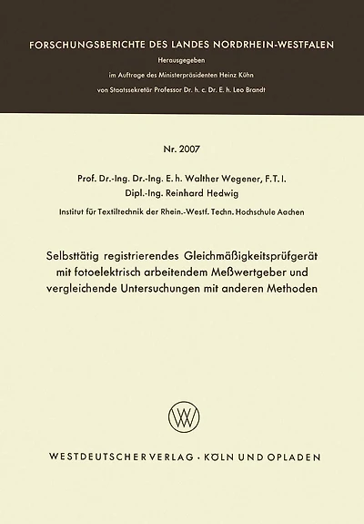 Selbsttätig registrierendes Gleichmäßigkeitsprüfgerät mit fotoelektrisch arbeitendem Meßwertgeber und vergleichende Untersuchungen mit anderen Methoden