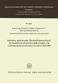 Selbsttätig registrierendes Gleichmäßigkeitsprüfgerät mit fotoelektrisch arbeitendem Meßwertgeber und vergleichende Untersuchungen mit anderen Methoden