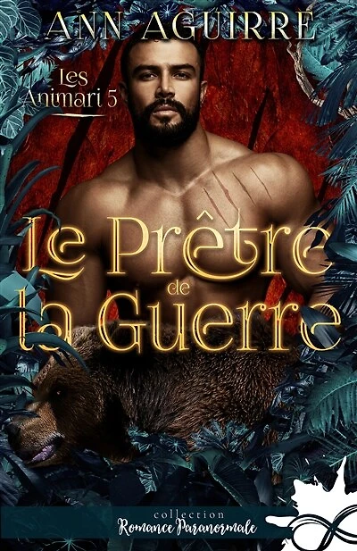 Le prêtre de la guerre: Les Animari, T5