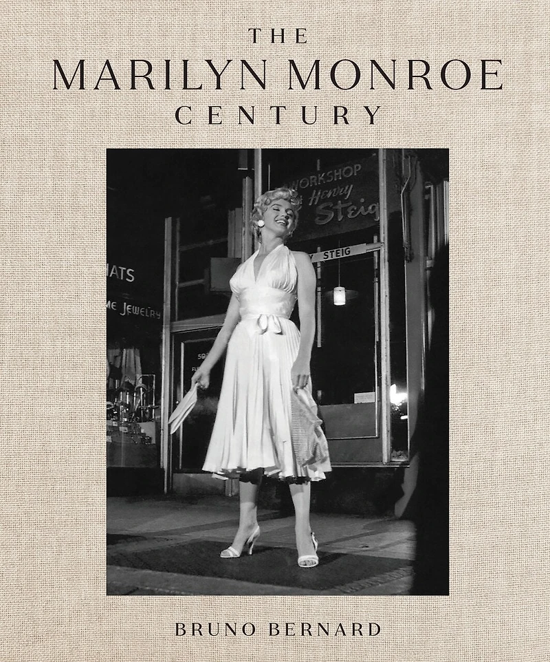 The Marilyn Monroe Century: From Norma Jeane to Icon—A Story in Photographs