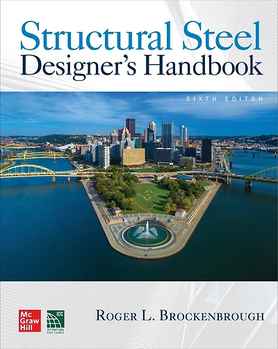 Structural Steel Designer's Handbook, Sixth Edition