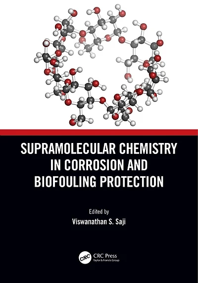 Supramolecular Chemistry Corrosion and Biofouling Protection