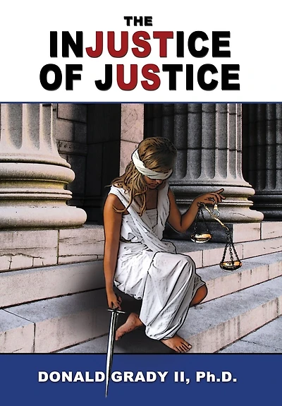 The Injustice Of Justice