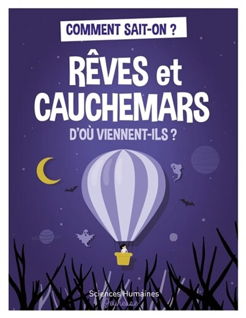 Rêves et cauchemars, d'où viennent-ils ?
