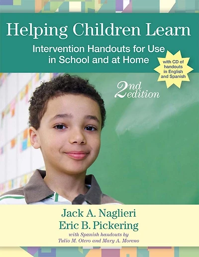 Helping Children Learn: Intervention Handouts for Use in School and at Home