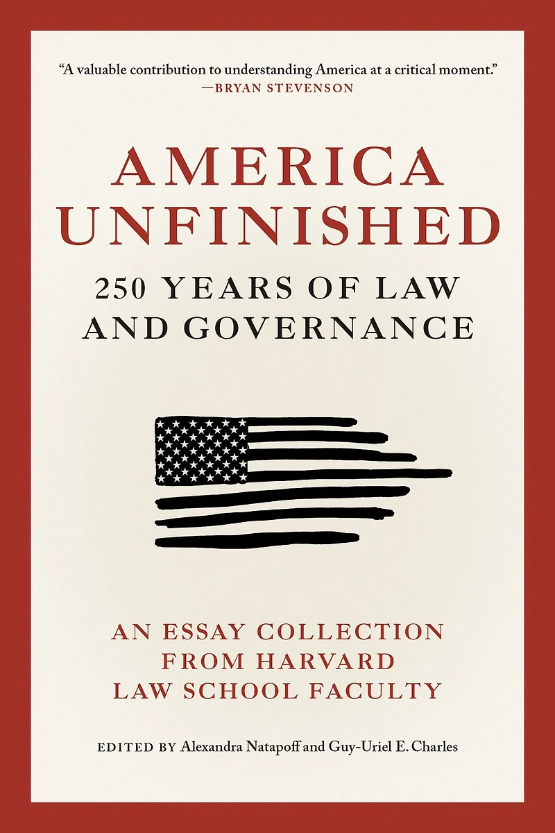 America Unfinished: 250 Years of Law and Governance