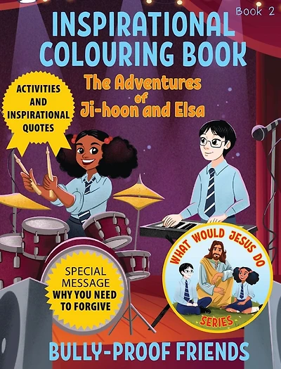 Inspirational Colouring Book 2: Bully-Proof Friends (What Would Jesus Do Series)