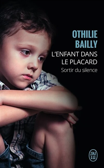 L' enfant dans le placard: sortir du silence