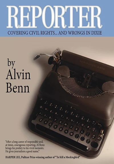 Reporter: Covering Civil Rights...and Wrongs in Dixie
