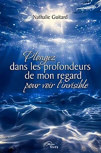 Plongez dans les profondeurs de mon regard pour voir l'invisible