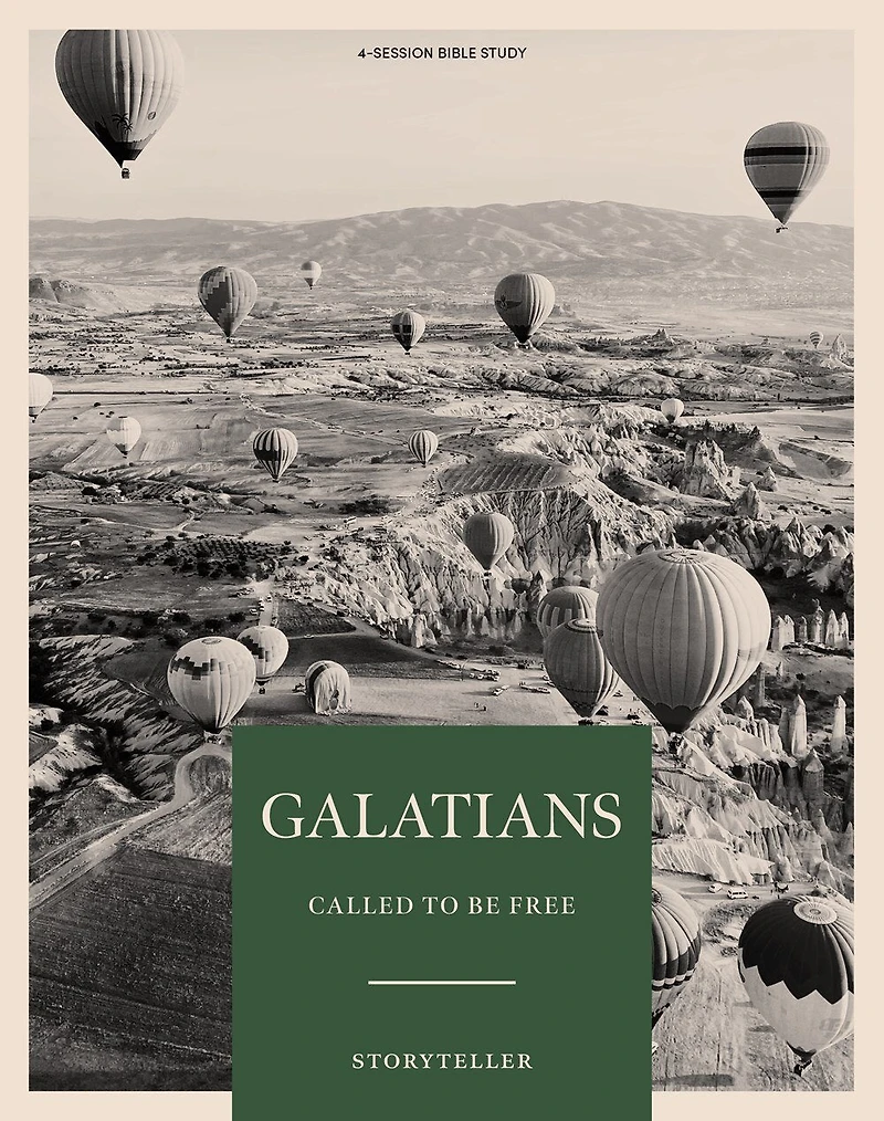 Galatians - Storyteller - Bible Study Book: Called to Be Free