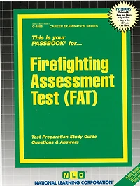 Firefighting Assessment Test (FAT) (C-4598): Passbooks Study Guide