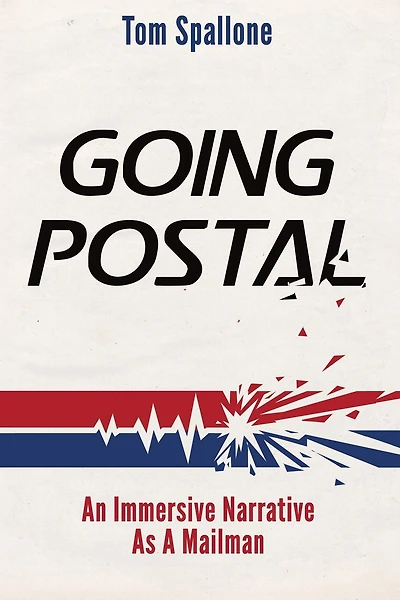 Going Postal: An Immersive Narrative As A Mailman