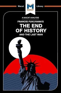 An Analysis Of Francis Fukuyama's The End History And Last Man