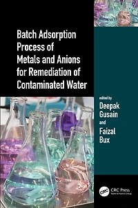 Batch Adsorption Process of Metals and Anions for Remediation Contaminated Water