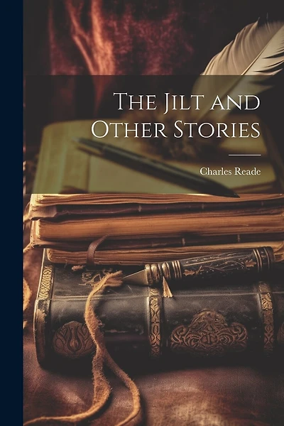 The Jilt and Other Stories