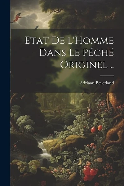Etat de l'Homme dans le péché originel ..