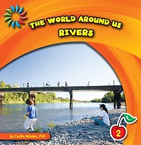 The World Around Us: Rivers