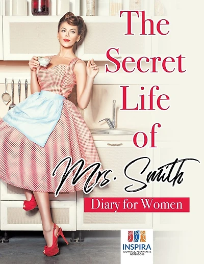 The Secret Life of Mrs. Smith Diary for Women