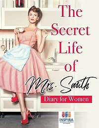 The Secret Life of Mrs. Smith Diary for Women