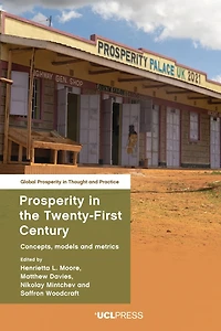 Prosperity the Twenty-First Century: Concepts, Models and Metrics